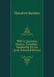 Midi A Quatorze Heures: Comedie-Vaudeville En Un Acte (French Edition), Theodore Barriere 