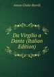 Da Virgilio a Dante (Italian Edition), Anton Giulio Barrili 