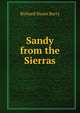 Sandy from the Sierras, Richard Hayes Barry 