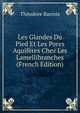 Les Glandes Du Pied Et Les Pores Aquiferes Chez Les Lamellibranches (French Edition), Theodore Barrois 
