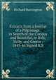 Extracts from a Journal of a Pilgrimage, in Search of the Curious and Beautiful, in Italy, Sicily, and Greece . 1845-46 Signed R.B, Richard Barrington 