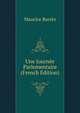 Une Journee Parlementaire (French Edition), Maurice Barres 