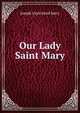 Our Lady Saint Mary, Joseph Gayle Hurd Barry 
