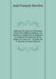 Tableaux De Genre Et D'histoire, Peints Par Diff?rens Ma?tres, Ou Morceaux In?dits Sur La R?gence, La Jeunesse De Louis Xv, Et Le R?gne De Louis Xvi: . Et Publ. Par F. Barri?re (French Edition), Jean Francois Barriere 