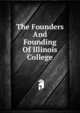 The Founders And Founding Of Illinois College, 