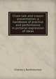 Chalk talk and crayon presentation; a handbook of practice and performance in pictorial expression of ideas, Charles L Bartholomew 