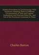 Modern Precedents in Conveyancing: With Variations Adapting Them to Different Circumstances of Title and Copious Explanatory and Practical Notes On . and Use of the Provisions Contained in Them, Charles Barton 