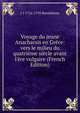 Voyage du jeune Anacharsis en Gr?ce: vers le milieu du quatri?me si?cle avant l'?re vulgaire (French Edition), J-J 1716-1795 Barthelemy 