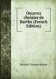 Oeuvres choisies de Barthe (French Edition), Nicolas Thomas Barthe 