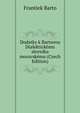 Dodatky k Bartoovu Dialektickemu slovniku moravskemu (Czech Edition), Frantiek Barto 