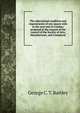The educational condition and requirements of one square mile in the east-end of London: prepared at the request of the council of the Society of Arts, Manufactures, and Commerce, George C. T. Bartley 