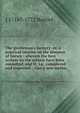 The gentleman's farriery: or, a practical treatise on the diseases of horses : wherein the best writers on the subject have been consulted, and M. La . considered and improved : Also a new metho, J 1716?-1772 Bartlet 