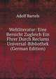 Weltliteratur: Eine Bersicht Zugleich Ein Fhrer Durch Reclams Universal-Bibliothek (German Edition), Adolf Bartels 