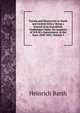 Travels and Discoveries in North and Central Africa: Being a Journal of an Expedition Undertaken Under the Auspices of H.B.M.'s Government, in the Years 1849-1855, Volume 3, Heinrich Barth 