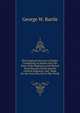 The Scriptural Doctrine of Hades: Comprising an Inquiry Into the State of the Righteous and Wicked Dead Between Death and the General Judgment, and . Made On the Cross Nor Yet in This World, George W. Bartle 
