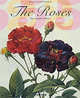 The Roses. The Complete Plates, Hinz Petra-Andrea, Schulz Barbara 