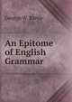An Epitome of English Grammar, George W. Bartle 