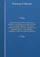 Autobioraphy of Dr. Thomas H. Barton.: Including a History of the Fourth Regt. West Va. Vol. Inf'y, with an Account of Col. Lightburn's Retreat Down . Campaigns, Together with the Several Battles, Thomas H. Barton 