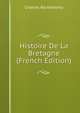 Histoire De La Bretagne (French Edition), Charles Barthelemy 