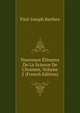 Nouveaux ?l?mens De La Science De L'homme, Volume 2 (French Edition), Paul-Joseph Barthez 