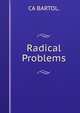 Radical Problems, CA BARTOL. 
