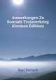 Anmerkungen Zu Konrads Trojanerkrieg (German Edition), Karl Bartsch 