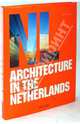 Architecture in the Netherlands, Jodidio Philip 