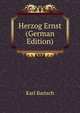 Herzog Ernst (German Edition), Karl Bartsch 