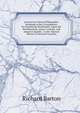 Lectures in Natural Philosophy: Designed to Be a Foundation, for Reasoning Pertinently, Upon the Petrifications, Gems, Crystals, and Sanative Quality . to the Natural History of Several Counties, Richard Barton 
