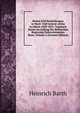 Reisen Und Entdeckungen in Nord- Und Central-Afrika in Jahren 1849-1855: Tagebuch Seiner Im Auftrag Der Brittischen Regierung Unternommenen Reise, Volume 2 (German Edition), Heinrich Barth 