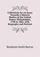 Collections for an Essay Towards a Materia Medica of the United States: Philadelphia, 1798 & 1804. with Biography and Portrait, Benjamin Smith Barton 