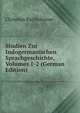 Studien Zur Indogermanischen Sprachgeschichte, Volumes 1-2 (German Edition), Christian Bartholomae 