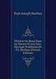 Theorie Du Beau Dans La Nature Et Les Arts: Ouvrage Posthume De P.J. Barthez (French Edition), Paul-Joseph Barthez 