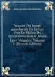 Voyage Du Jeune Anacharsis En Gr?ce: Vers Le Milieu Du Quartri?me Si?cle Avant L'ere Vulgaire, Volume 6 (French Edition), Jean-Jacques Barthelemy 