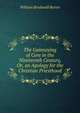 The Gainsaying of Core in the Nineteenth Century, Or, an Apology for the Christian Priesthood, William Brudenell Barter 
