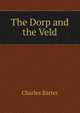 The Dorp and the Veld, Charles Barter 