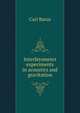 Interferometer experiments in acoustics and gravitation, Barus, Carl, 1856-1935 