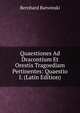 Quaestiones Ad Dracontium Et Orestis Tragoediam Pertinentes: Quaestio I. (Latin Edition), Bernhard Barwinski 