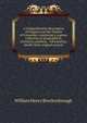 A Comprehensive description of Virginia and the District of Columbia: containing a copious collection of geographical, statistical, political, . information, chiefly from original sources, William Henry Brockenbrough 