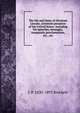 The life and times of Abraham Lincoln, sixteenth president of the United States: including his speeches, messages, inaugurals, proclamations, etc., etc, L. P. Brockett 