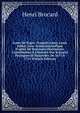 Louis De Puget, Fran?ois Lamy, Louis Joblot: Leur Action Scientifique D'apr?s De Nouveaux Documents. Contribution ? L'histoire Des Sciences Physiques Et Naturelles De 1671 ? 1711 (French Edition), Henri Brocard 