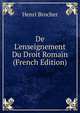 De L'enseignement Du Droit Romain (French Edition), Henri Brocher 