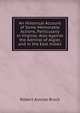 An Historical Account of Some Memorable Actions, Particularly in Virginia: Also Against the Admiral of Algier, and in the East Indies, Robert Alonzo Brock 