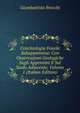 Conchiologia Fossile Subappennina: Con Osservazioni Geologiche Sugli Appennini E Sul Suolo Adiacente, Volume 1 (Italian Edition), Giambattista Brocchi 