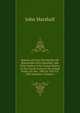 Reports of Cases Decided by the Honourable John Marshall, Late Chief Justice of the United States: In the Circuit Court of the United States, for the . 1802 to 1833 I.E. 1836 Inclusive, Volume 1, John Marshall 