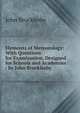 Elements of Meteorology: With Questions for Examination, Designed for Schools and Academies / by John Brocklesby, John Brocklesby 