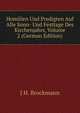 Homilien Und Predigten Auf Alle Sonn- Und Festtage Des Kirchenjahrs, Volume 2 (German Edition), J H. Brockmann 