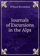 Journals of Excursions in the Alps, William Brockedon 