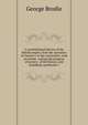 A constitutional history of the British empire, from the accession of Charles I. to the restoration: with an introd., tracing the progress of society . of the history, and including a particular e, George Brodie 