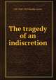 The tragedy of an indiscretion, J W. 1848-1923 Brodie-Innes 